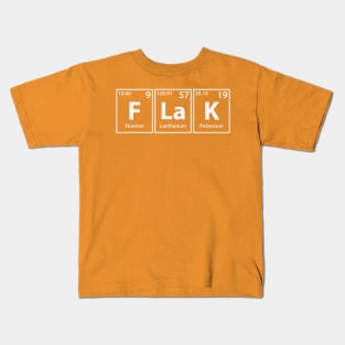 Flak (F-La-K) Periodic Elements Spelling Kids T-Shirt